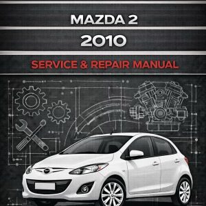 Mazda 2 2010 Service and Repair Manual