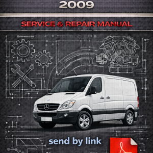 Mercedes-Benz Sprinter 2009 Service & Repair Manual PDF – Factory Workshop Guide